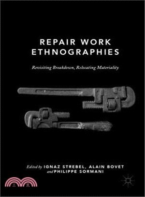 Repair Work Ethnographies ― Revisiting Breakdown, Relocating Materiality