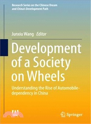 Development of a Society on Wheels ― Understanding the Rise of Automobile-dependency in China
