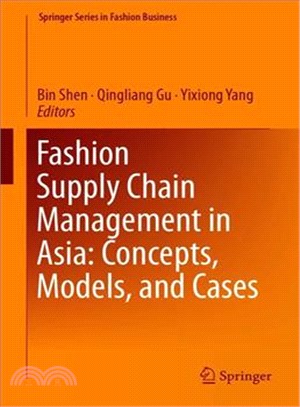 Fashion Supply Chain Management in Asia ― Concepts, Models, and Cases