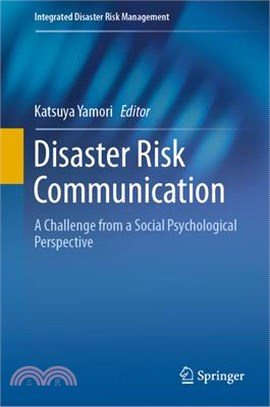 Disaster Risk Communication ― A Challenge from a Social Psychological Perspective