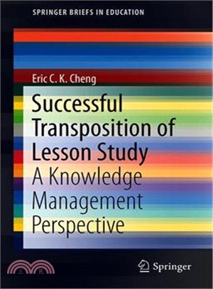 Successful Transposition of Lesson Study ― A Knowledge Management Perspective