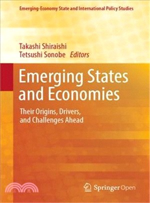 Emerging States and Economics ― Their Origins, Drivers, and Challenges Ahead