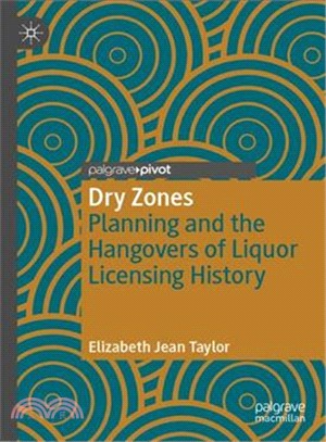 Dry Zones ― Planning and the Hangovers of Liquor Licensing History