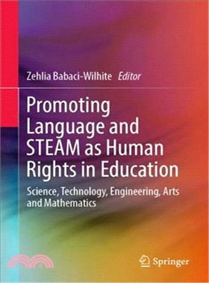 Promoting Language and Steam As Human Rights in Education ― Science, Technology, Engineering, Arts and Mathematics