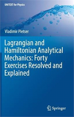 Lagrangian and Hamiltonian Analytical Mechanics ― Forty Exercises Resolved and Explained