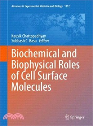 Biochemical and Biophysical Roles of Cell Surface Molecules