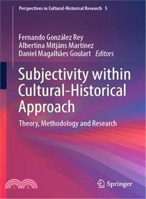 Subjectivity Within Cultural-Historical Approach ― Theory, Methodology and Research