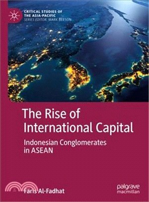 The Rise of International Capital ― Indonesian Conglomerates in Asean