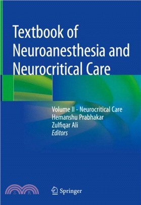 Textbook of Neuroanesthesia and Neurocritical Care：Volume II - Neurocritical Care