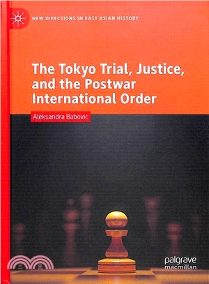 The Tokyo trial, justice, an...