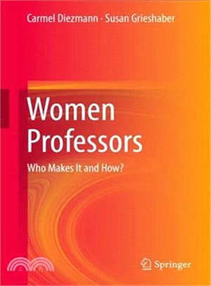 Women Professors ― Who Makes It and How?