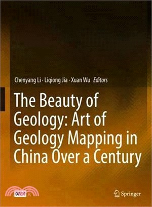 The Beauty of Geology ― Art of Geology Mapping in China over a Century