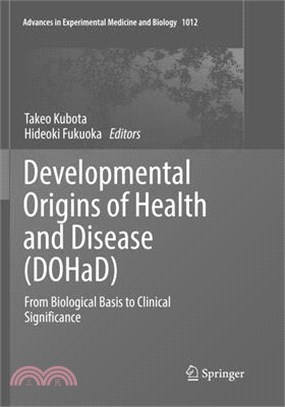 Developmental Origins of Health and Disease ― From Biological Basis to Clinical Significance