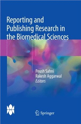 Reporting and Publishing Research in the Biomedical Sciences