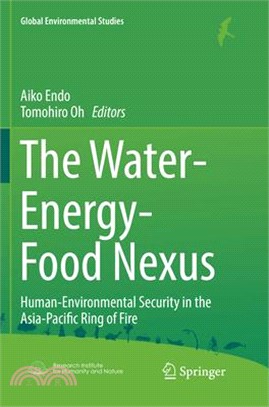 The Water-energy-food Nexus ― Human-environmental Security in the Asia-pacific Ring of Fire