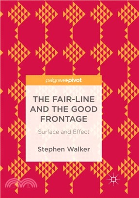 The Fair-Line and the Good Frontage：Surface and Effect