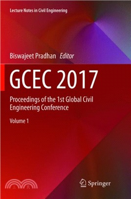 GCEC 2017：Proceedings of the 1st Global Civil Engineering Conference