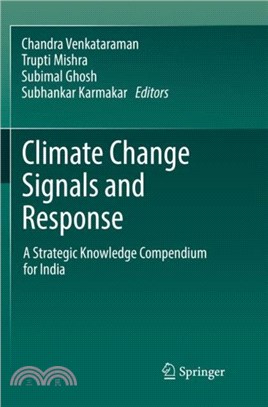 Climate Change Signals and Response：A Strategic Knowledge Compendium for India