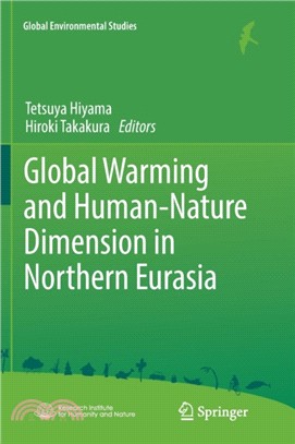 Global Warming and Human - Nature Dimension in Northern Eurasia