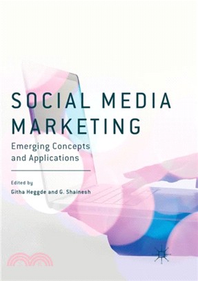 Social Media Marketing：Emerging Concepts and Applications