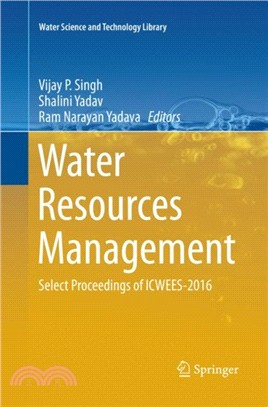 Water Resources Management：Select Proceedings of ICWEES-2016
