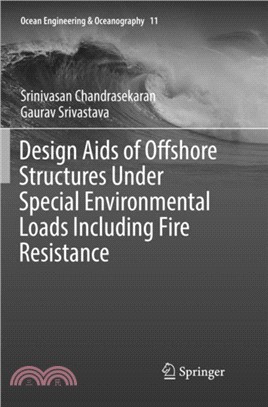 Design Aids of Offshore Structures Under Special Environmental Loads including Fire Resistance