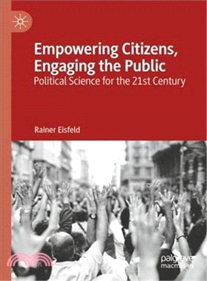 Empowering Citizens, Engaging the Public ― Political Science for the 21st Century