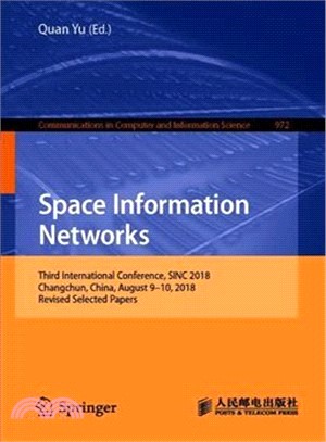 Space Information Networks ― Third International Conference, Sinc 2018, Changchun, China, August 9-10, 2018, Revised Selected Papers