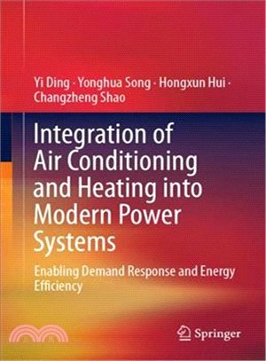 Integration of Air Conditioning and Heating into Modern Power Systems ― Enabling Demand Response and Energy Efficiency