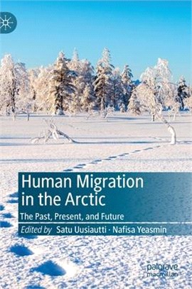 Human Migration in the Arctic ― The Past, Present, and Future