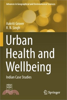 Urban Health and Wellbeing: Indian Case Studies