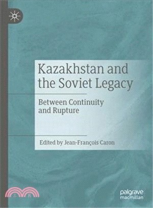 Kazakhstan and the Soviet Legacy ― Between Continuity and Rupture