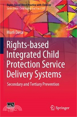 Rights-Based Integrated Child Protection Service Delivery Systems: Secondary and Tertiary Prevention