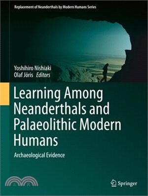 Learning Among Neanderthals and Palaeolithic Modern Humans ― Archaeological Evidence
