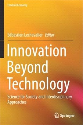 Innovation Beyond Technology: Science for Society and Interdisciplinary Approaches