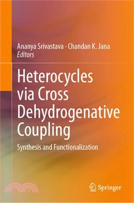 Heterocycles Via Cross Dehydrogenative Coupling ― Synthesis and Functionalization