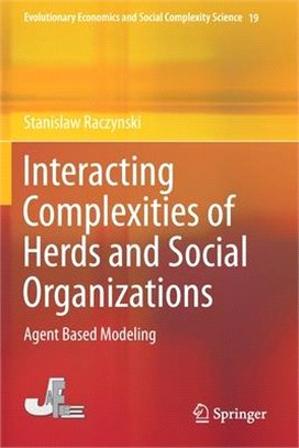 Interacting Complexities of Herds and Social Organizations: Agent Based Modeling