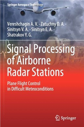 Signal Processing of Airborne Radar Stations：Plane Flight Control in Difficult Meteoconditions
