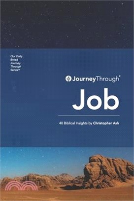 Journey Through Job: 40 Biblical Insights by Christoper Ash