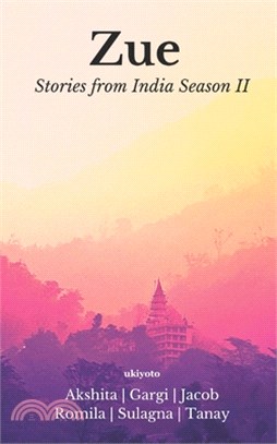 Zue: Stories from India II