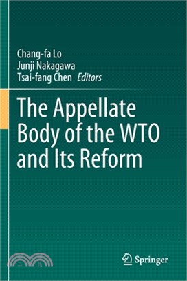 The Appellate Body of the Wto and Its Reform