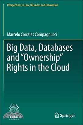 Big Data, Databases and "ownership" Rights in the Cloud