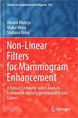 Non-Linear Filters for Mammogram Enhancement: A Robust Computer-Aided Analysis Framework for Early Detection of Breast Cancer