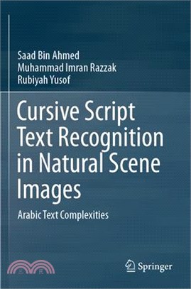 Cursive Script Text Recognition in Natural Scene Images: Arabic Text Complexities