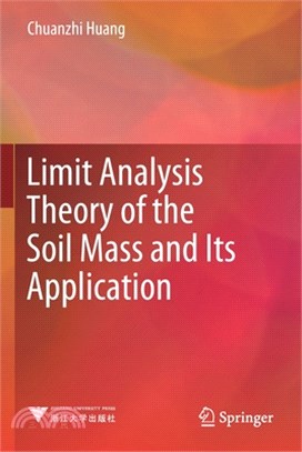 Limit Analysis Theory of the Soil Mass and Its Application