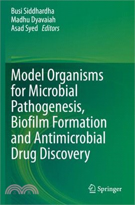 Model Organisms for Microbial Pathogenesis, Biofilm Formation and Antimicrobial Drug Discovery