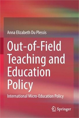 Out-Of-Field Teaching and Education Policy: International Micro-Education Policy