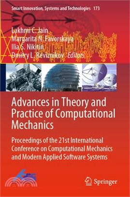 Advances in Theory and Practice of Computational Mechanics: Proceedings of the 21st International Conference on Computational Mechanics and Modern App