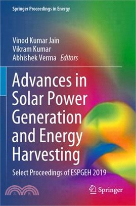 Advances in Solar Power Generation and Energy Harvesting: Select Proceedings of Espgeh 2019