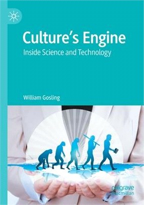 Culture's Engine: Inside Science and Technology